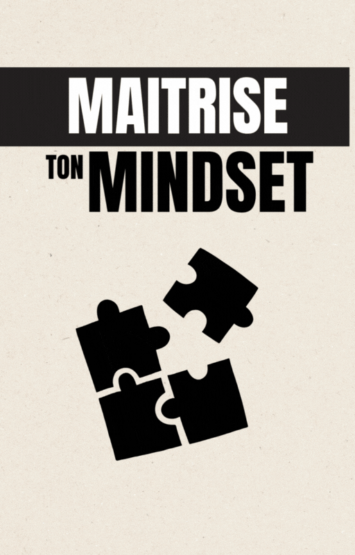 Maitriser ton minset